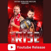 Veranstaltungsposter mit Hinweis auf den Youtube Release von Eastside Revolution Wrestling Time to Rise 2023