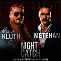 Ankündigungsbild Eastside Revolution Night of Catch 2024: Nickolas Kluth vs. Metehan