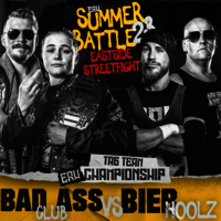 Ankündigungsbild Eastside Revolution Summer Battle 2023: ERW Tag Team Championship Match: Bad Ass Club vs. Bier Hoolz
